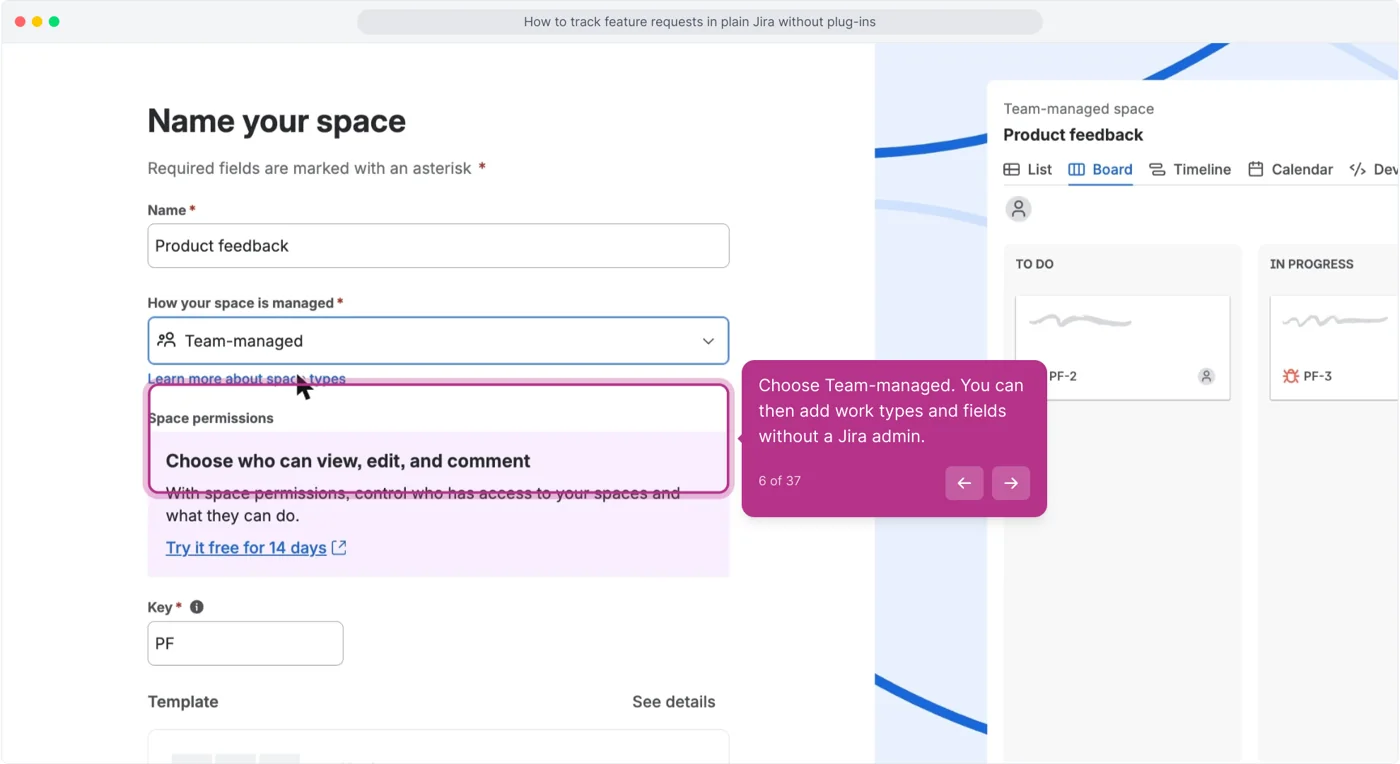 Jira Name your space form with Product feedback typed in and the Team-managed option selected under How your space is managed